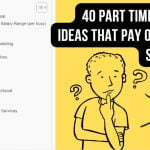 Check out a list of part-time business ideas