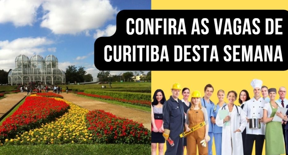 Vagas do dia 17 até 23 março de Curitiba